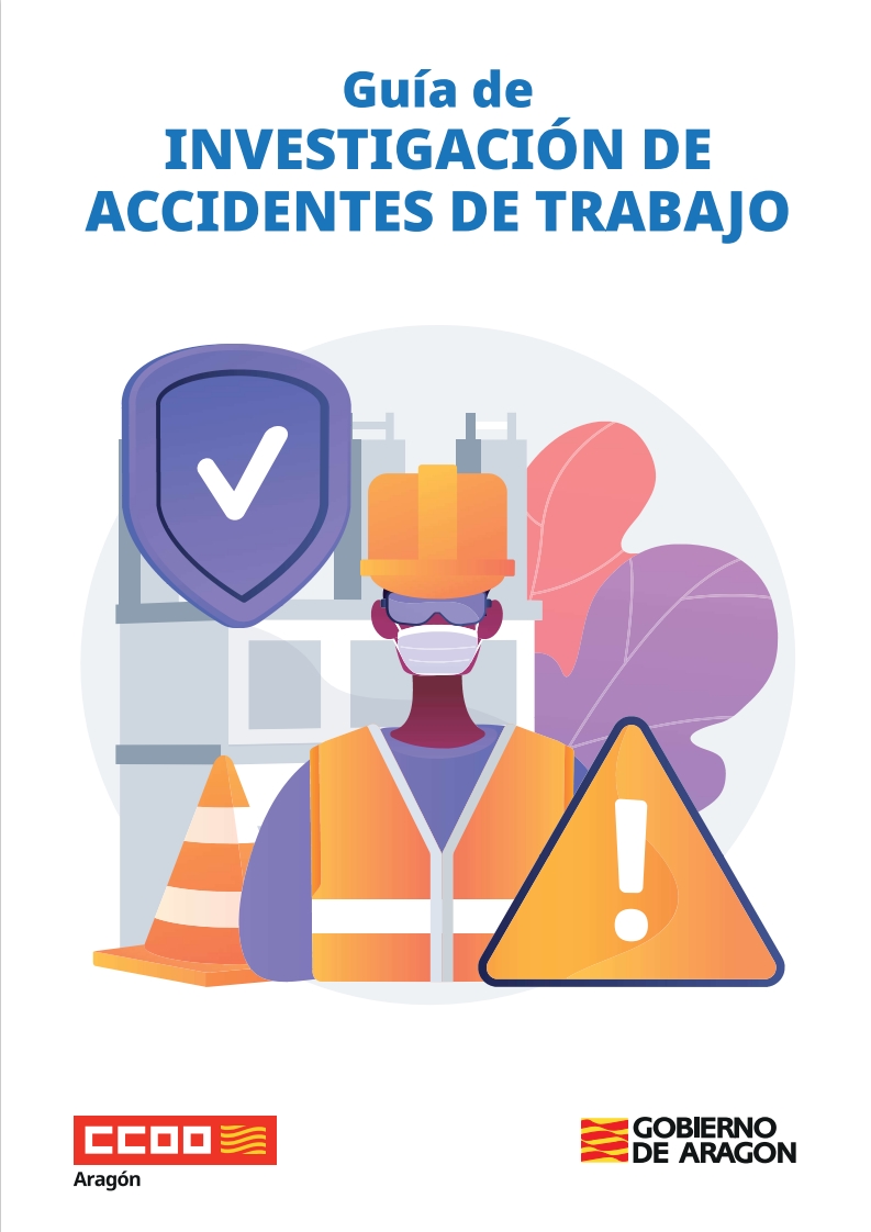 GUÍA DE INVESTIGACIÓN DE ACCIDENTES DE TRABAJO GUÍA DE INVESTIGACIÓN DE ACCIDENTES DE TRABAJO